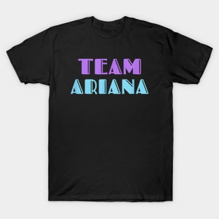 Team Ariana Vanderpump Rules T-Shirt